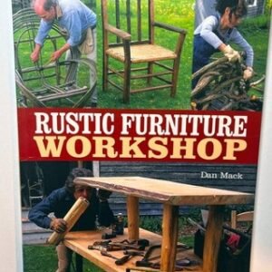 Rustic Furniture Workshop Book by Dan Mack | DIY Guide